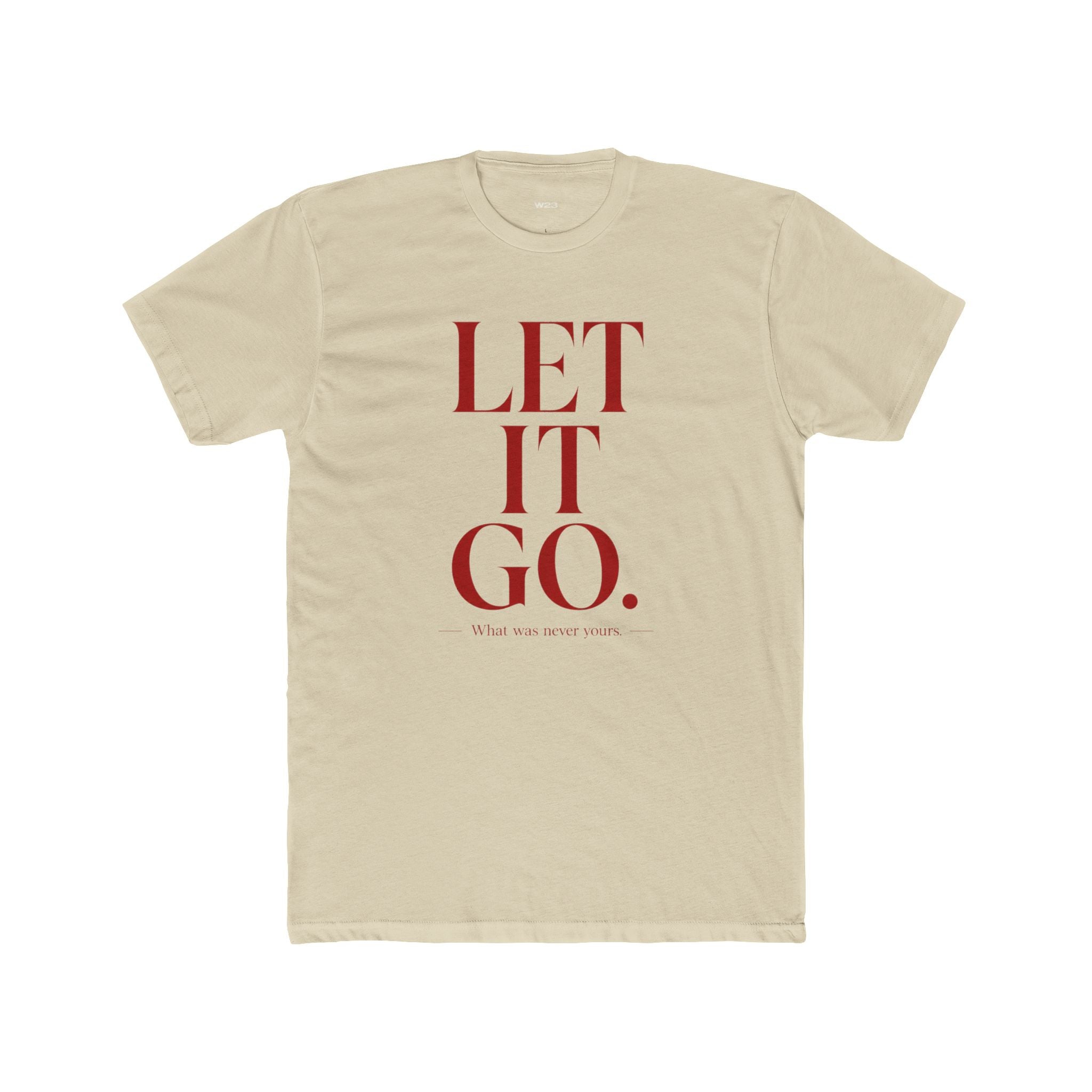 Let It Go Tee — Unisex | SEEN: Unmasked Collection