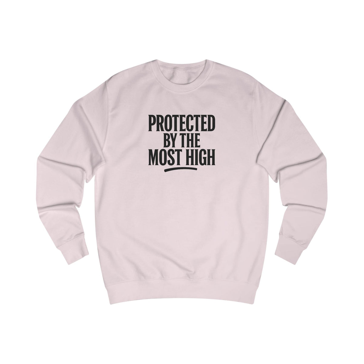 Protected By The Most High Sweatshirt — Psalm 91 Inspirational Crewneck