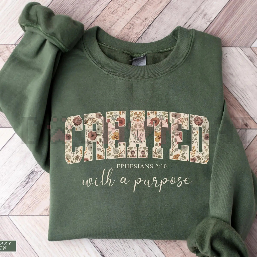 "Created with a Purpose" Floral Sweatshirt