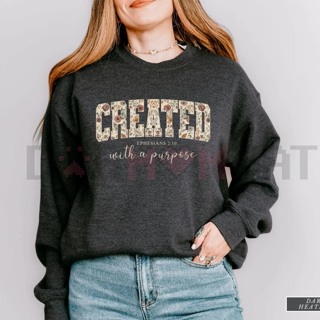 "Created with a Purpose" Floral Sweatshirt