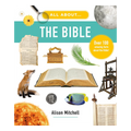 All About the Bible Over 100 Amazing Facts about the Bible - Alison Mitchell