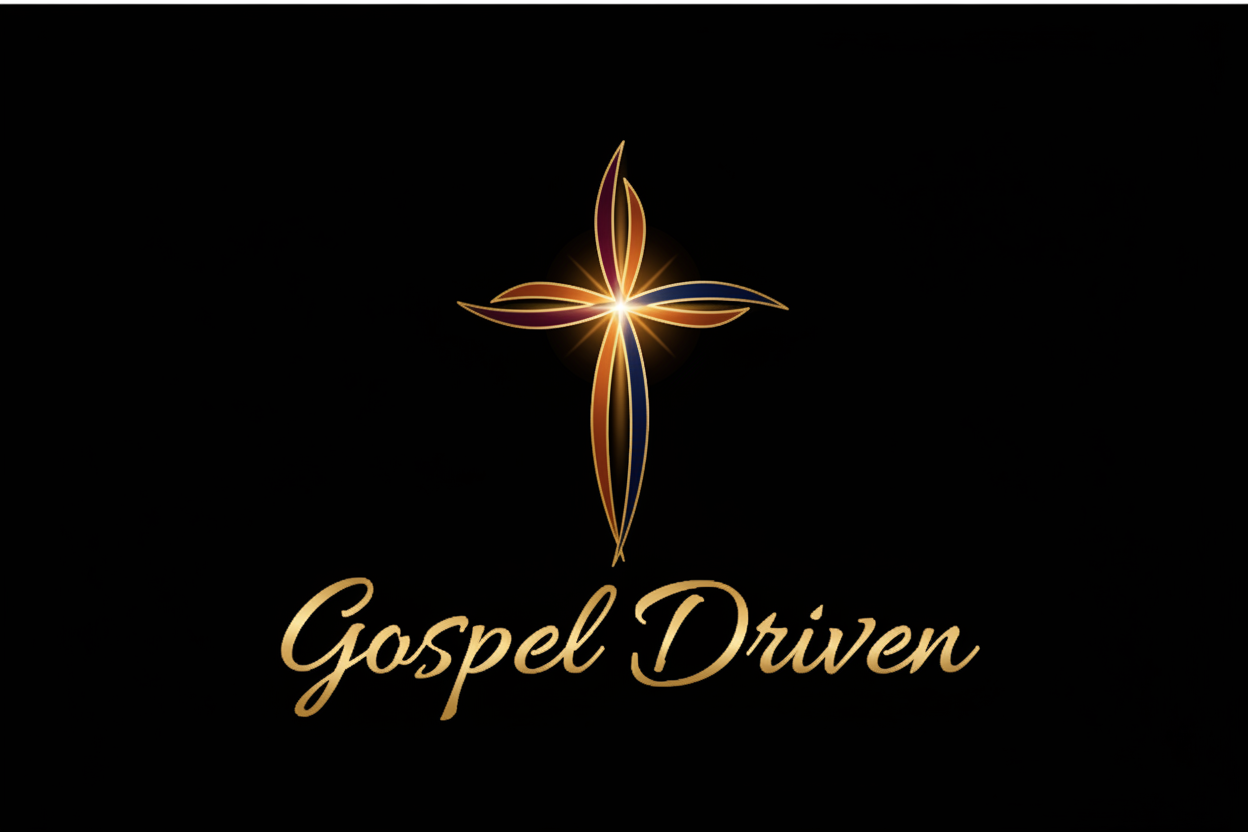 Gospel Driven